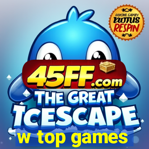 w top games